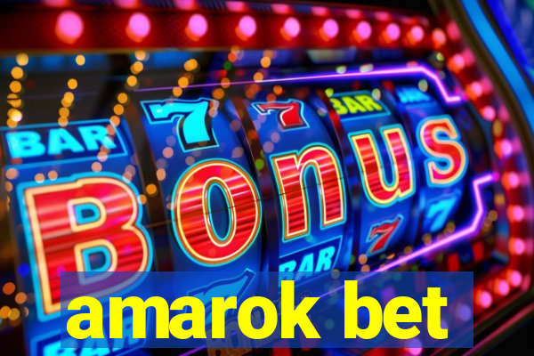 amarok bet